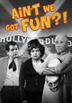 Ain't We Got Fun?!