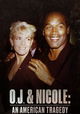 O.J. & Nicole: An American Tragedy