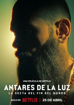 Antares de la Luz: La Secta del Fin del Mundo (2024)