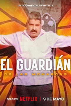 El Guardián de las Monarcas (2024)