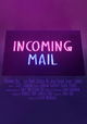 Incoming Mail