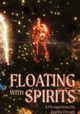 Floating with Spirits