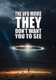 The UFO Movie They Don't Want You to See