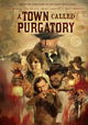 A Town Called Purgatory