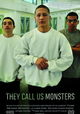 They Call Us Monsters