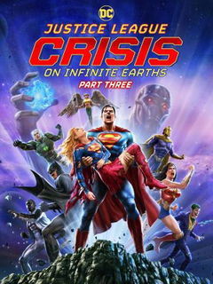 Justice League: Crisis on Infinite Earths - Part Three (2024)