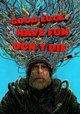 Good Luck, Have Fun, Don't Die