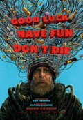Good Luck, Have Fun, Don't Die