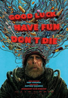 Good Luck, Have Fun, Don't Die (2025)