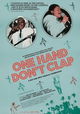 One Hand Don't Clap