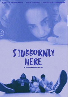 Stubbornly Here (2024)
