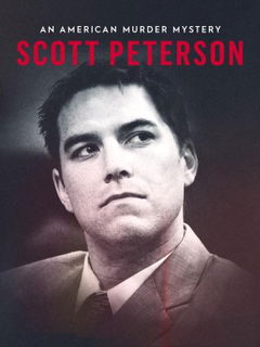 Scott Peterson: An American Murder Mystery (2017)