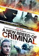 A New Breed of Criminal