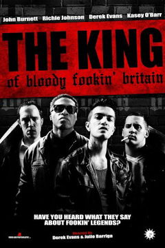 The King of Bloody Fookin' Britain (2023)
