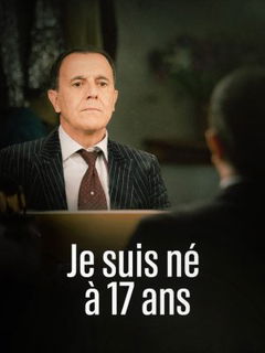 Je suis né à 17 ans (2023)