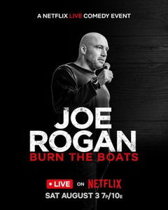 Joe Rogan: Burn the Boats (2024)