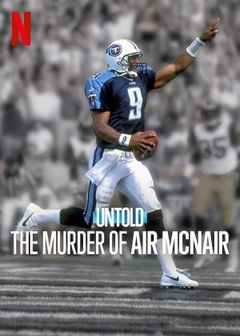 Untold: The Murder of Air McNair (2024)