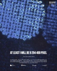 At Least I Will Be 8 294 400 Pixel (2024)