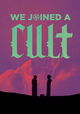We Joined A Cult