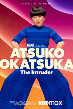 Atsuko Okatsuka: The Intruder (2022)