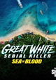Great White Serial Killer: Sea of Blood