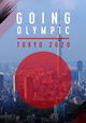 Going Olympic: Tokyo 2020