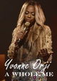 Yvonne Orji: A Whole Me