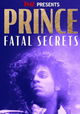 TMZ Presents: Prince - Fatal Secrets