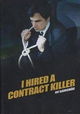 I Hired a Contract Killer
