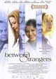 Between Strangers