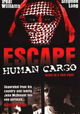Escape: Human Cargo