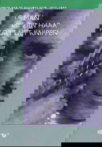 De man die zijn haar kort liet knippen