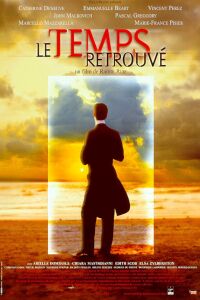 Le temps retrouvé, d'après l'oeuvre de Marcel Proust (1999)