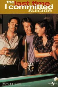 The Last Time I Committed Suicide (1997)