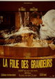 La folie des grandeurs