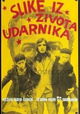 Slike iz zivota udarnika