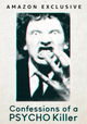 Confessions of a Psycho Killer