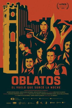 Oblatos, el vuelo que surcó la noche (2019)