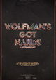 Wolfman's Got Nards