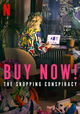 Buy Now: The Shopping Conspiracy