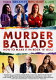 Murder Ballads: How to Make It in Rock 'n' Roll