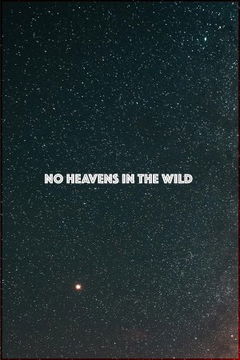 No Heavens in the Wild