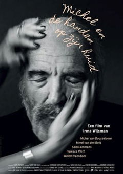 Michel en de handen op zijn huid (2024)
