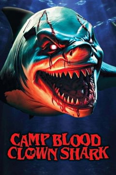 Camp Blood: Clown Shark (2024)