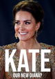 Kate: Our New Diana?