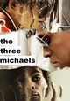 The Three Michaels