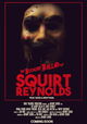 The Bloody Ballad of Squirt Reynolds