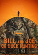 Bill and Joe Go Duck Hunting