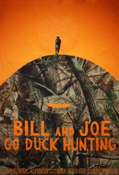 Bill and Joe Go Duck Hunting (2021)