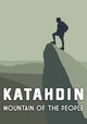 Katahdin: The Mountain of the People.